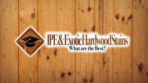 Best Deck Stain For IPE